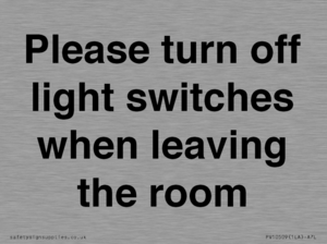 Please turn off light switches when leaving the room